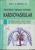 Sinopsi Organ System Kardiovaskular ; Pendekatan dengan sistem terpadu dan disertai kumpulan kasus klinik
