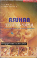 Asuhan Persalinan Normal : Plus contoh Askeb dan Patologi Persalinan