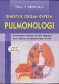 Sinopsi Organ System Pulmonologi= pendekatan dengan sistem terpadu ada disertai kumpulan kasus klinik