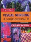 Organ system : visual nursing, muskuloskeletal