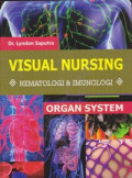 Organ System : Visual Nursing Hematologi dan Imunologi