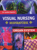 Organ System : Visual Nursing Respiratorik