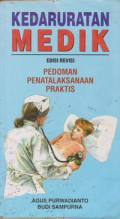 Kedaruratan Medik : Pedoman Penatalaksanaan Praktis