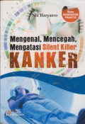 Mengenal, Mencegah, Mengatasi Silent Killer Kanker