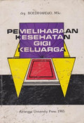 Pemeliharaan Kesehatan Gigi Keluarga