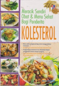 Meracik Sendiri Obat & Menu Sehat Bagi Penderita Kolesterol