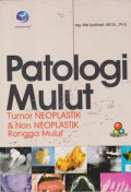 Patologi Mulut : Tumor Neoplastik dan Non Neoplastik Rongga Mulut