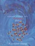 Kimia Dasar : Konsep-konsep Inti = Genaral Chemistry: The Essentials Concepts