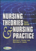 Nursing Theories & Nursing Practice=third edition