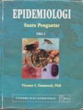 Epidemiologi : Suatu Pengantar = An Introcudtion to Epidemiology