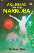 Aku Bebas Dari Jerat Narkoba