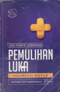 Pemulihan Luka = Wound Healing in Midwifery