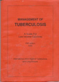 Management of Tuberculosis : A Guide for Low Income Countries