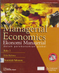 MANAGERIAL ECONOMICS : EKONOMI MANAJERIAL DALAM PEREKONOMIAN GLOBAL : BUKU 2