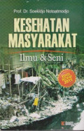 Kesehatan Masyarakat : Ilmu dan Seni
