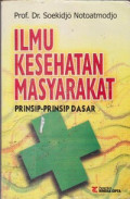 Ilmu Kesehatan Masyarakat : Prinsip-prinsip Dasar