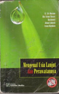 Mengenal Usia Lanjut dan Perawatannya
