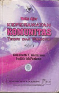 Buku Ajar Keperawatan Komunitas Teori dan Praktik = Community as Partner: Theory and Practice in Nursing