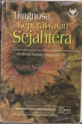 Diagnosa Keperawatan Sejahtera = Wellness Nursing Diagnosis for Health Promotion