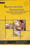 Keperawatan Komunitas : Upaya Memandirikan Masyarakat Untuk Hidup Sehat