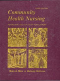 Community Healath Nursing : Promoting the Health of Populations