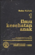 Buku Kuliah 1 : Ilmu Kesehatan Anak