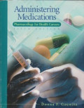 Administering Medications Pharmacology for Health Careers