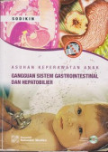 Asuhan Keperawatan Anak : Gangguan Sistem Gastrointestinal dan Hepatobilier