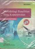 Metodologi Penelitian Ilmu Keperawatan : Pendekatan Praktis