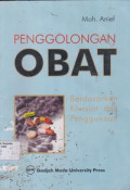 Penggolongan Obat : Berdasarkan khasiat dan penggunaan