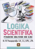 LOGIKA SCIENTIFIKA : PENGANTAR DIALEKTIKA DAN ILMU